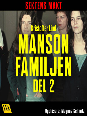 cover image of Sektens makt – Manson-familjen del 2